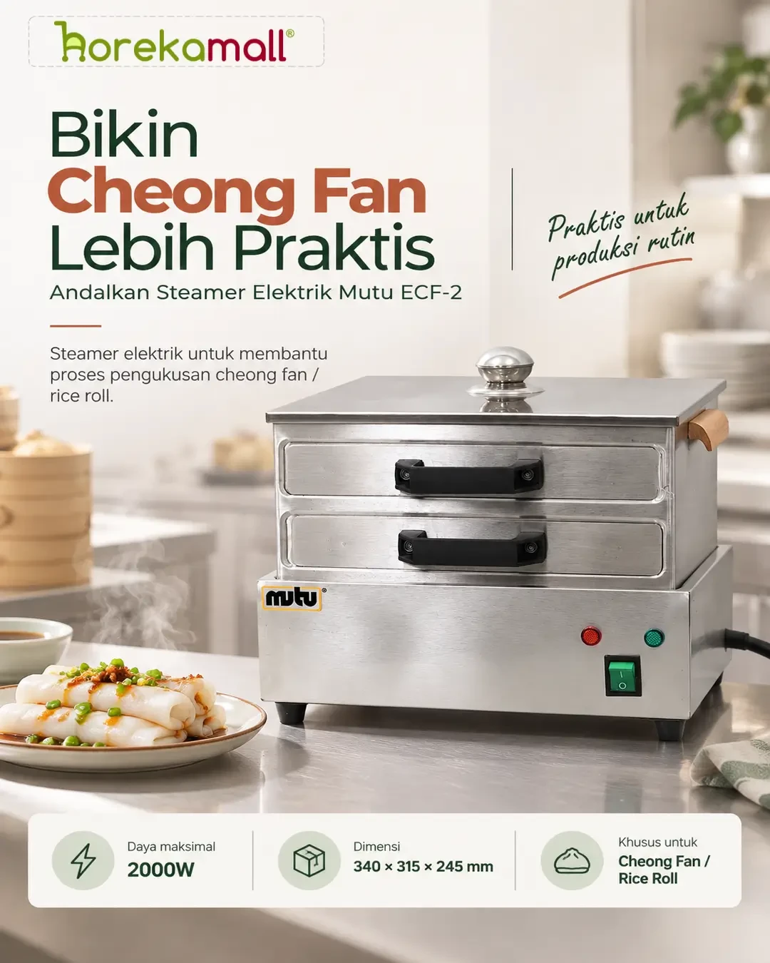 Bikin Cheong Fan Lebih Praktis, Andalkan Steamer Elektrik Mutu ECF-2